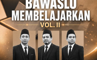 Bawaslu Membelajarkan 